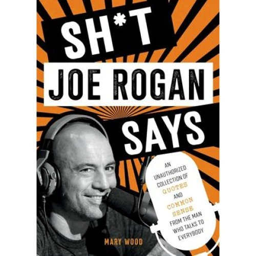 Mary Wood - Sh*t Joe Rogan Says - Bog