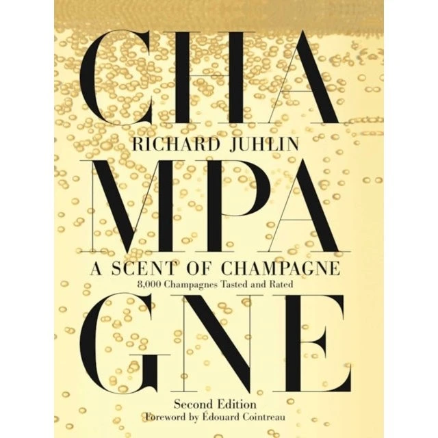 A Scent of Champagne: 8000 Champagnes Tasted and Rated