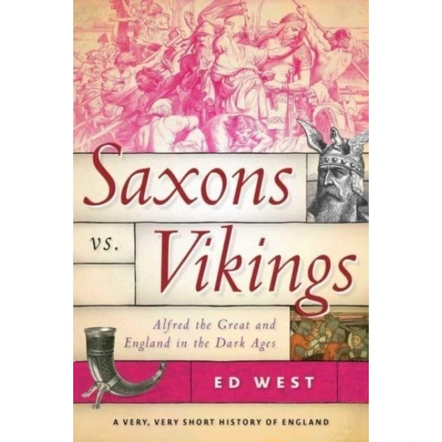 Saxons vs. Vikings af Ed West (Paperback)