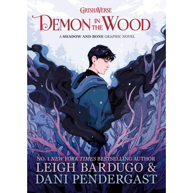 Leigh Bardugo: Demon in the Wood - Grishaverse Graphic Novel