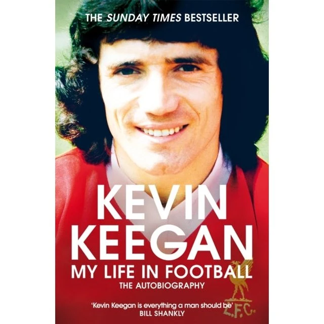 Kevin Keegan: My Life in Football