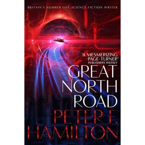 Great North Road - Peter F. Hamilton - Bog