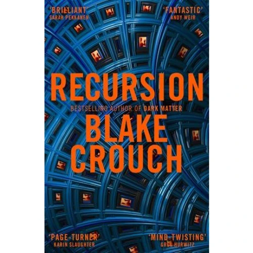 Blake Crouch - Recursion (Bog)