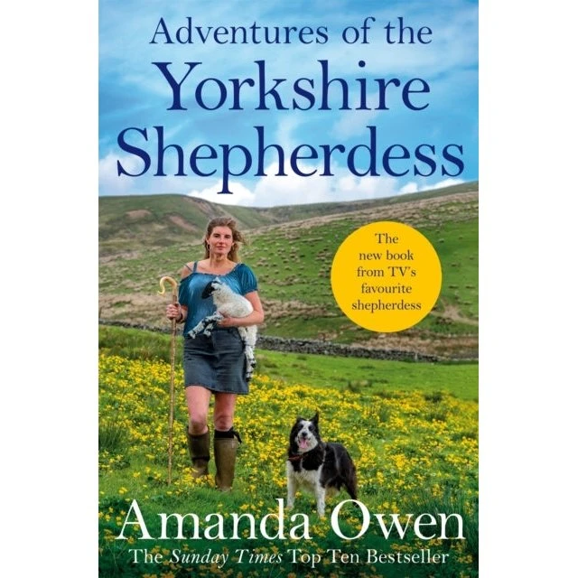 Adventures Of The Yorkshire Shepherdess - Amanda Owen