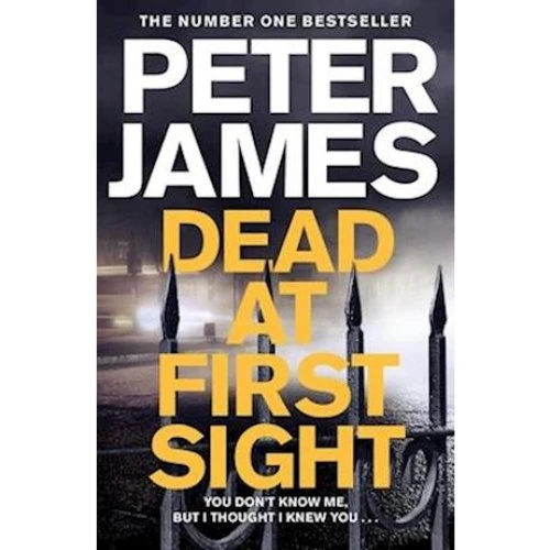 Peter James: Dead at First Sight - Bog