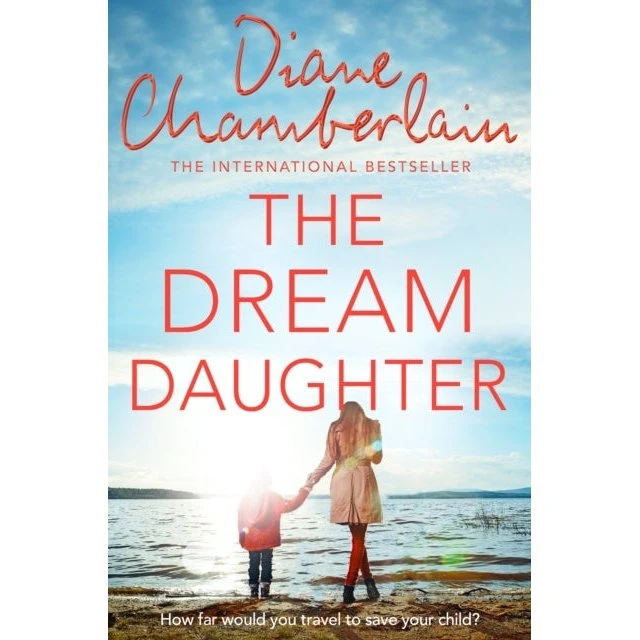 Diane Chamberlain: The Dream Daughter (Trykt bog)