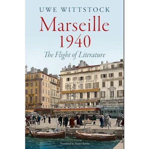 Uwe Wittstock: Marseille 1940 - Bog