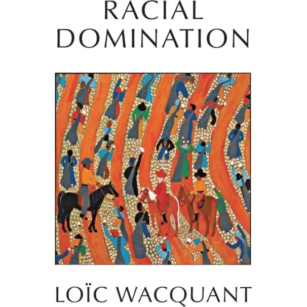 Racial Domination af Loïc Wacquant (Bog)