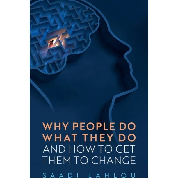 Saadi Lahlou: Why People Do What They Do (Bog)