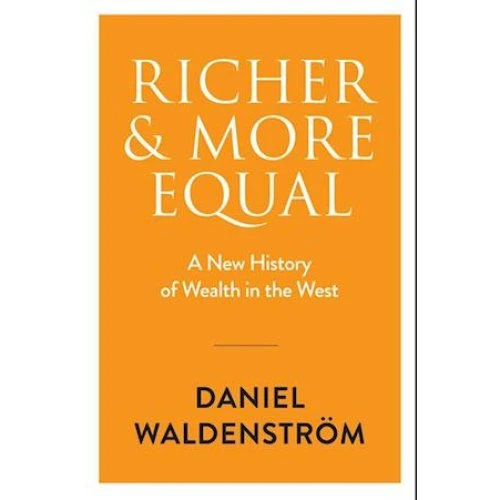 Daniel Waldenström: Richer and More Equal - Bog