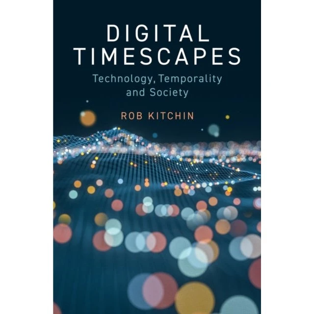Digital Timescapes af Rob Kitchin - Bog