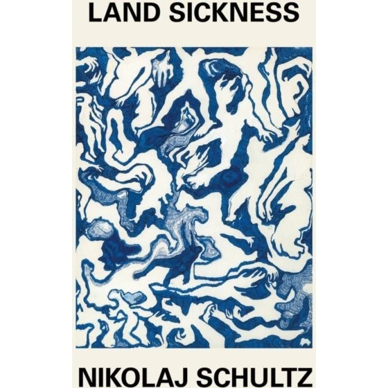 Land Sickness - Nikolaj Schultz (Bog)