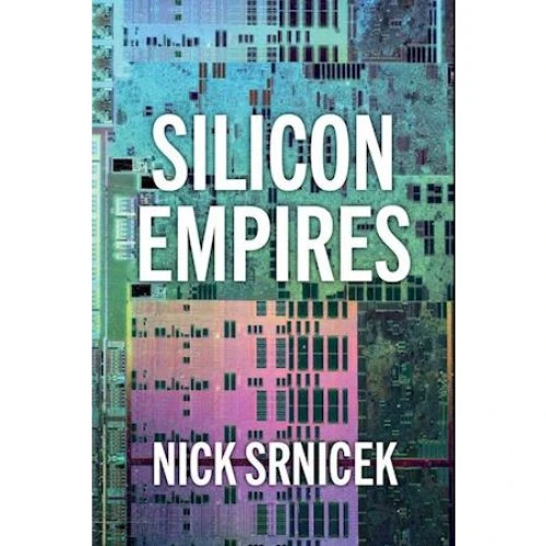 Nick Srnicek: Silicon Empires - Bog