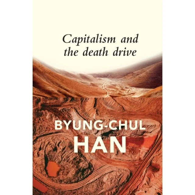 Byung-Chul Han: Capitalism and the Death Drive