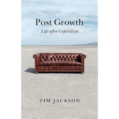 Tim Jackson: Post Growth - Bog
