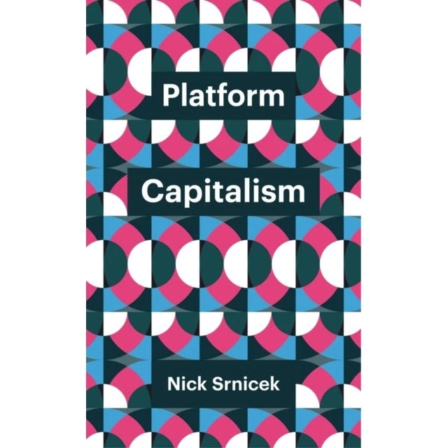Platform Capitalism af Nick Srnicek