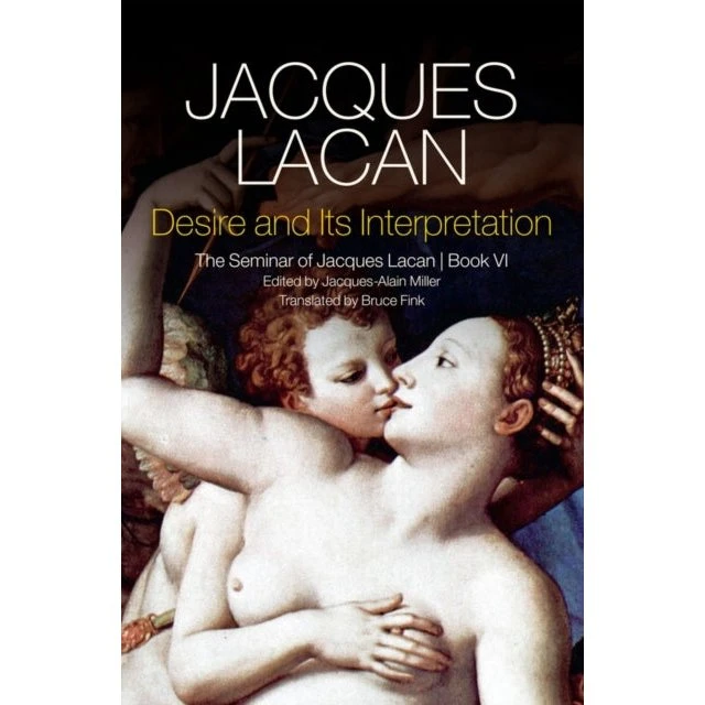 Jacques Lacan: Desire and Its Interpretation