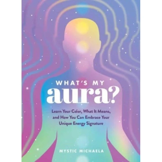 Mystic Michaela: What's My Aura?