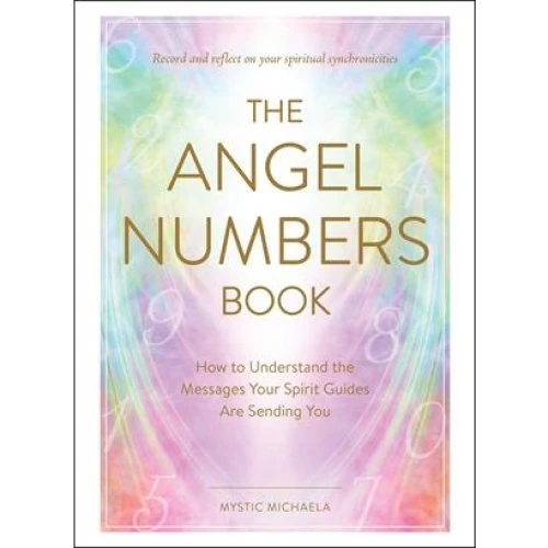 Mystic Michaela - The Angel Numbers Book