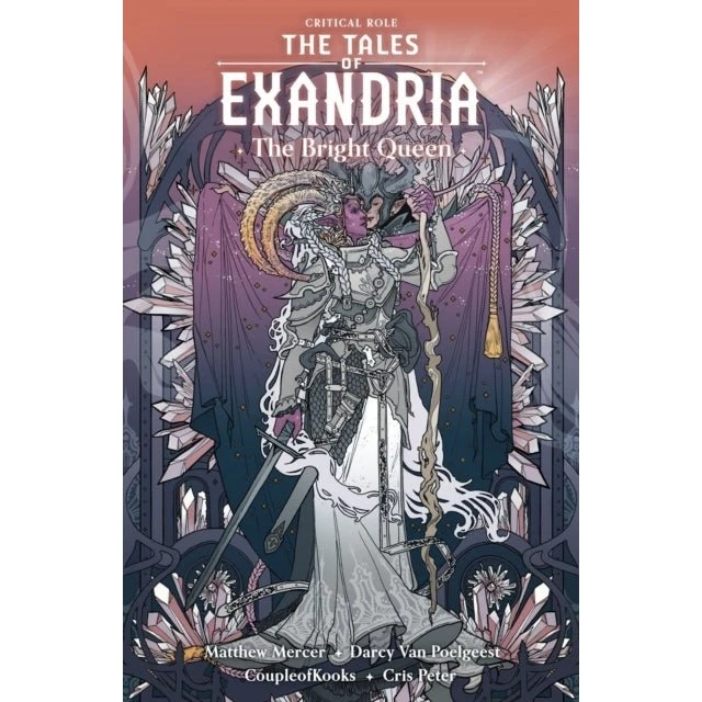Critical Role: The Tales of Exandria Vol. 1 - The Bright Queen