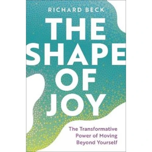 Richard Beck: The Shape of Joy - Bog