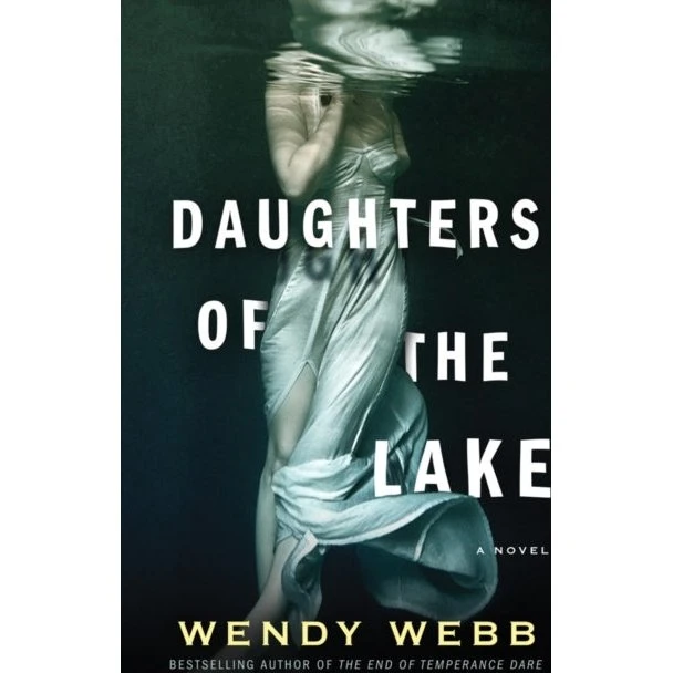 Wendy Webb - Daughters of the Lake