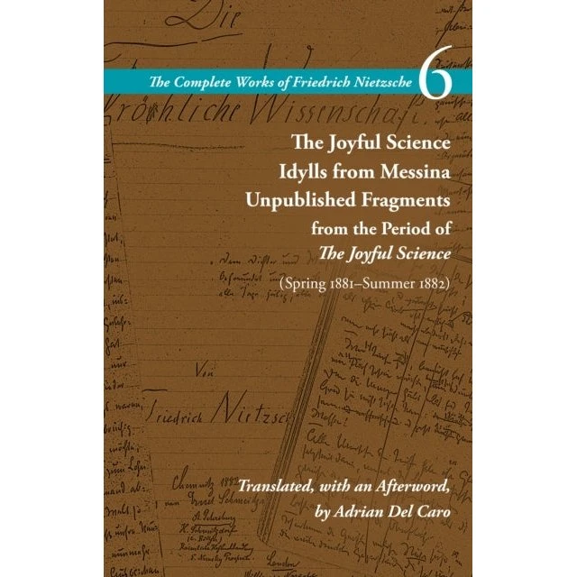 Friedrich Nietzsche: The Joyful Science & Idylls from Messina