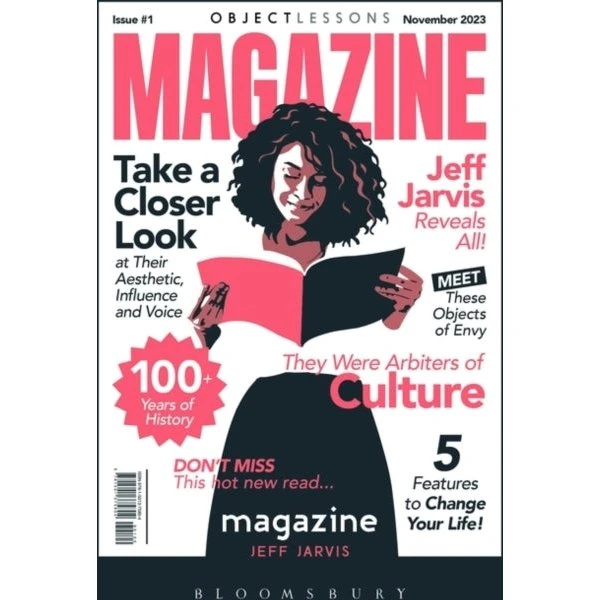 Jeff Jarvis: Magazine (Object Lessons)