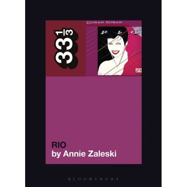 Duran Duran's Rio - Annie Zaleski (Bog)