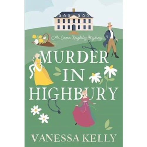 Vanessa Kelly: Murder in Highbury - Bog