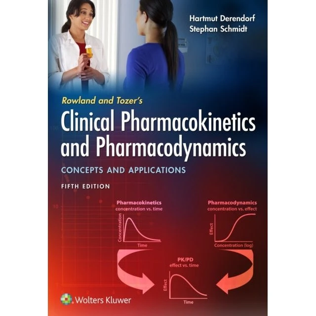 Rowland and Tozer's Clinical Pharmacokinetics and Pharmacodynamics