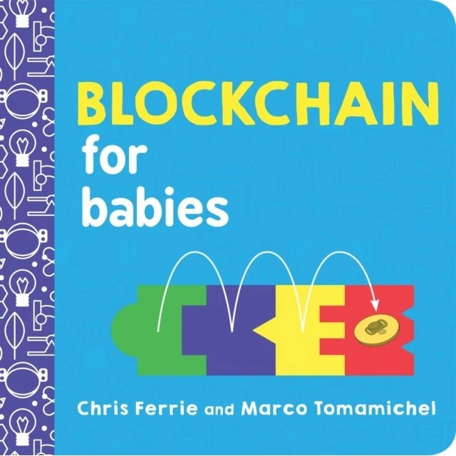 Blockchain for Babies - Chris Ferrie & Marco Tomamichel