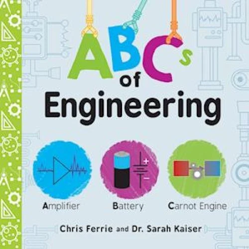 ABCs of Engineering - Chris Ferrie & Sarah Kaiser - Bog