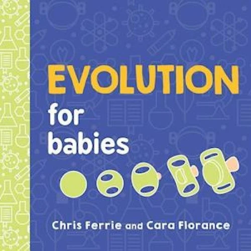 Evolution for Babies - Chris Ferrie & Cara Florance - Bog