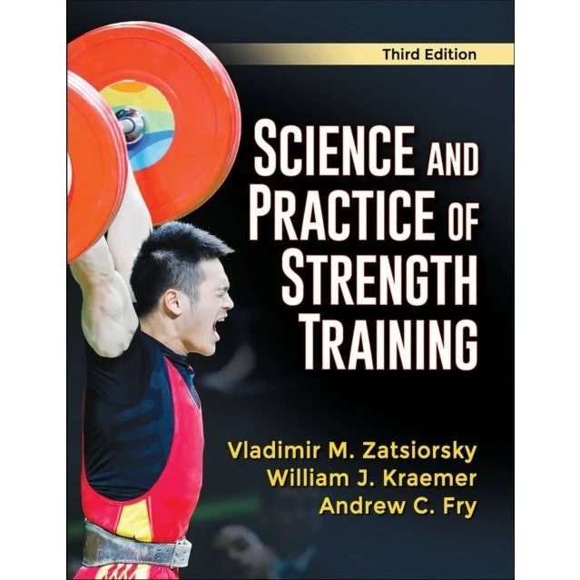 Science and Practice of Strength Training - Zatsiorsky & Kraemer