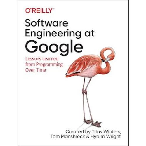 Software Engineering at Google - Hyrum Wright m.fl. (Bog)