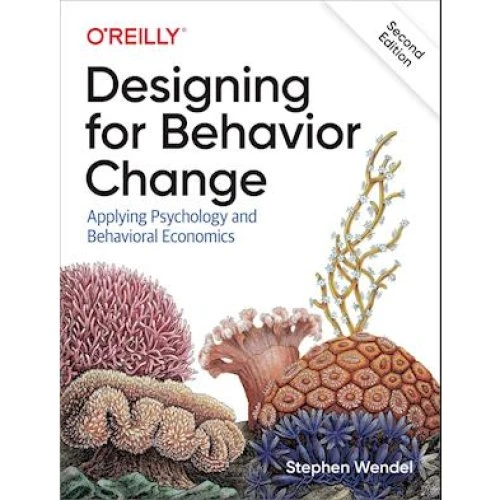 Designing for Behavior Change - Stephen Wendel - Bog