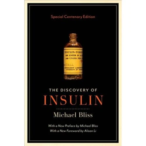 Michael Bliss: The Discovery of Insulin - Bog
