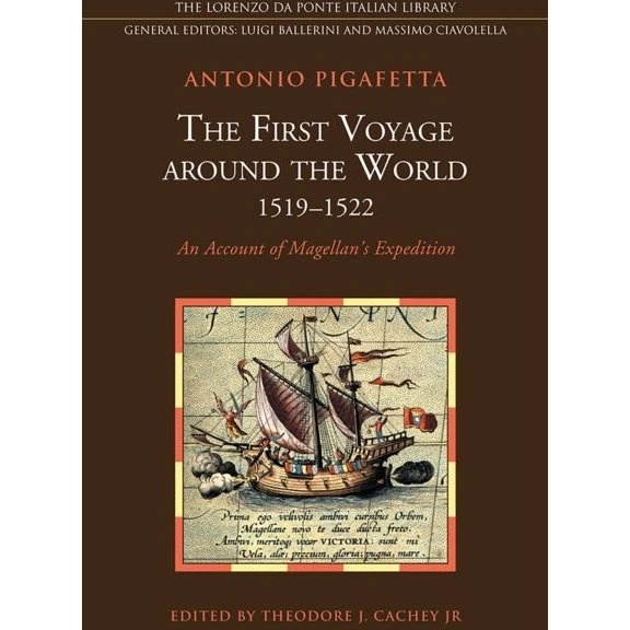 The First Voyage Around the World, 1519-1522 - Antonio Pigafetta
