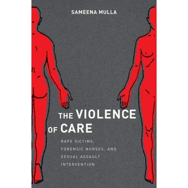 The Violence of Care af Sameena Mulla