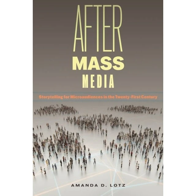After Mass Media - Amanda D. Lotz