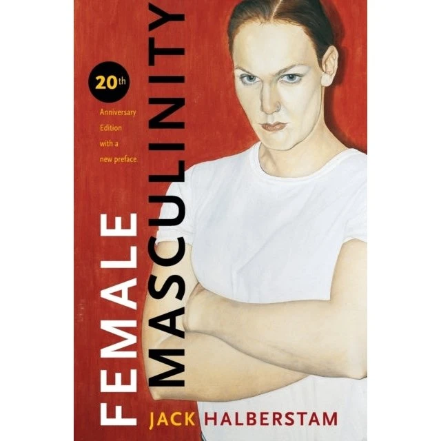 Jack Halberstam: Female Masculinity