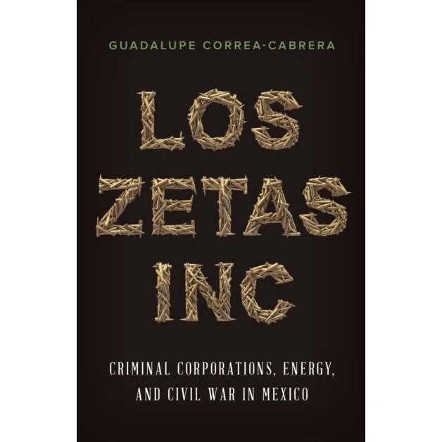 Los Zetas Inc. af Guadalupe Correa-Cabrera