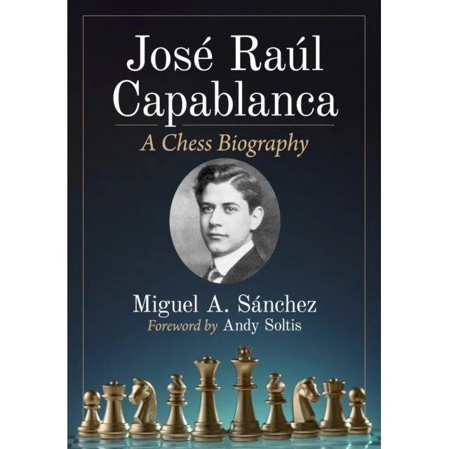 Jose Raul Capablanca af Miguel A. Sánchez