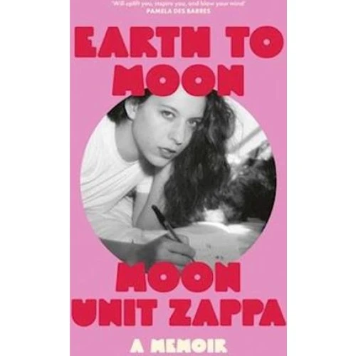 Earth to Moon: Moon Unit Zappa - Bog