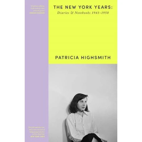 Patricia Highsmith: Her Diaries and Notebooks
