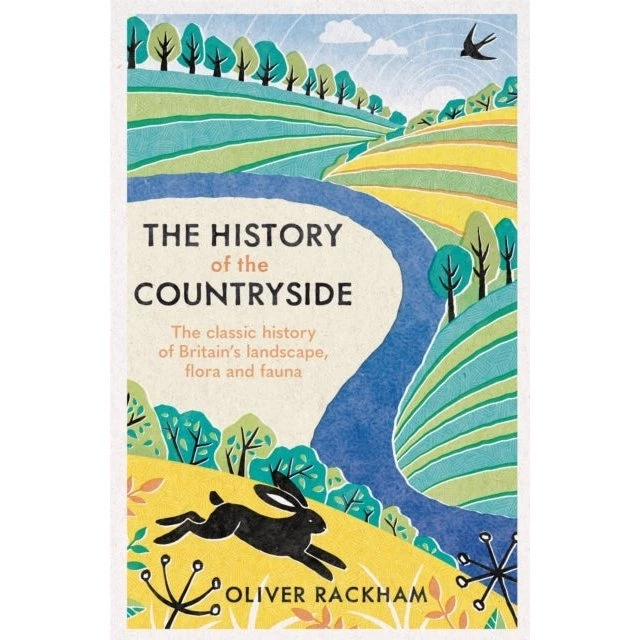 The History of the Countryside - Oliver Rackham