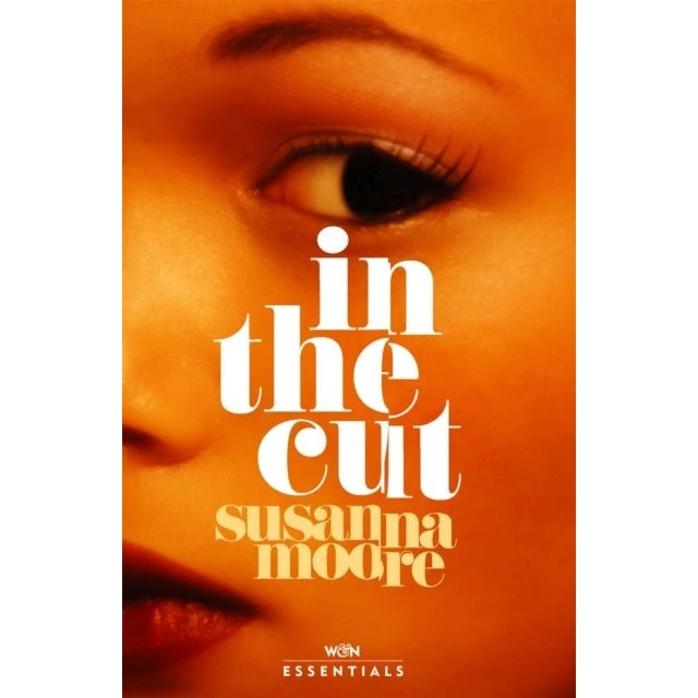 In the Cut - Susanna Moore