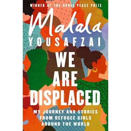 Malala Yousafzai: 'We Are Displaced' - Bog