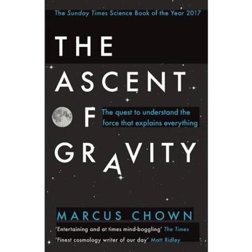 Marcus Chown: The Ascent of Gravity - Bog